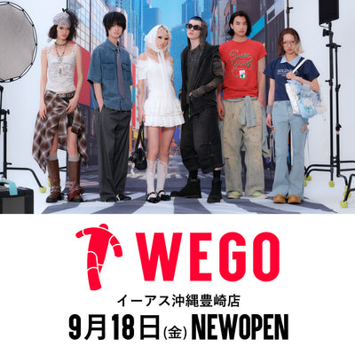 9/18〈WEGO イーアス沖縄豊崎店〉OPEN♪