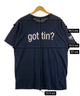 got tin? メッセージTシャツ